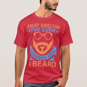 T-shirt Chaque réalisateur que j'ai jamais admiré a une ba