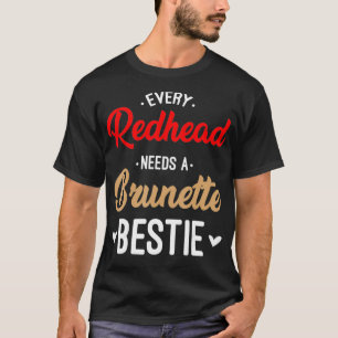 T-shirt Chaque Roussette A Besoin D'Un Cadeau Bestie Brune