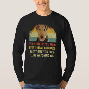T-shirt Chaque Snack Que Vous Faites Airedale Terrier Chie