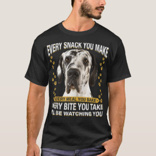 T-shirt Chaque Snack Que Vous Faites Drôle Grand Dane Chie