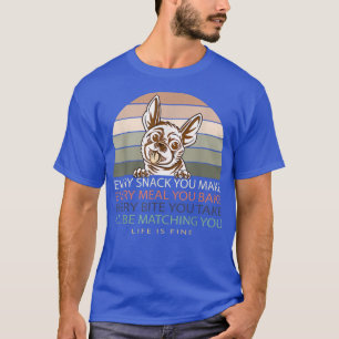 T-shirt Chaque Snack Que Vous Faites Je Vais Regarder Le P
