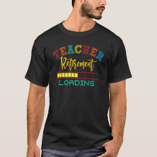 T-shirt Chargement de la retraite de l'enseignant Retraité