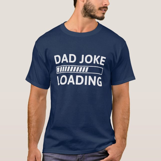 T-shirt Chargement de papa Joke (Devant)