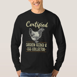 T-shirt Chargeur de poulet certifié et collecteur d'oeufs