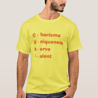 T - Shirt Charisma Einzigartigkeit Nerv und Talent