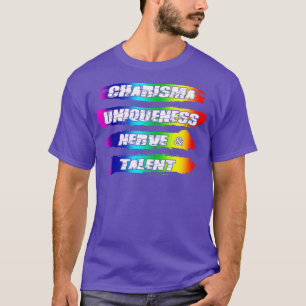 T-shirt Charisma Unique Nerve Talent Fierté arc-en-ciel
