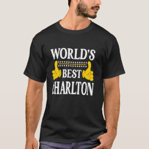 T-shirt Charlton Nom personnel Prénom World's Best Cha