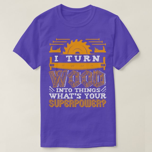 T-shirt Charpentier Je Transforme Le Bois En Objets Travai (Design devant)