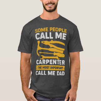 T-shirt Charpentier papa Woodworking Woodworker Père Don f
