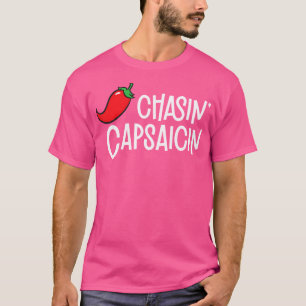 T-shirt Chasin Capsaicin Épicé Nourriture Lover Funny Chil