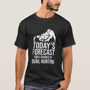 T-shirt Chasse à la caille Saison Chasseur d'oiseaux 