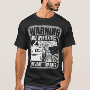 T-shirt Chasse à l'orage Je peux parler spontanément de to