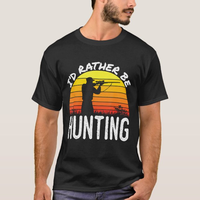 T-shirt Chasse Au Cerf Vénison Elk Moose Hunter Id Plutôt  (Devant)