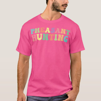 T-shirt Chasse au faisan Chasseur de faisan