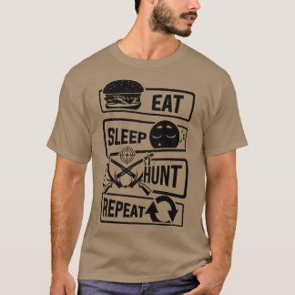 T-shirt Chasse au sommeil à manger Chasse au chasseur à ch
