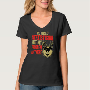 T-shirt Chasse aux cerfs par statisticien à la retraite
