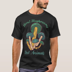 T-shirt Chasse aux champignons Pas aux animaux Amusant ani