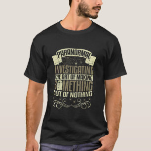 T-shirt Chasse aux fantômes Enquêteur paranormal Chasseur