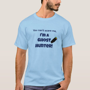 T-shirt Chasse aux fantômes Vous ne pouvez pas me faire pe
