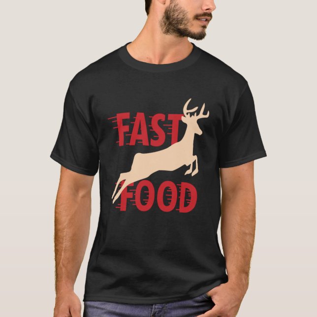 T-shirt Chasse Chasse Deer Restauration rapide (Devant)