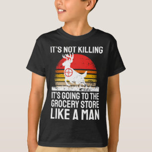 T-shirt Chasse Drôle Dit Chasseur De Cerfs I Épicerie