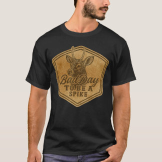 T-shirt Chasse drôle, mauvaise journée pour être une chass