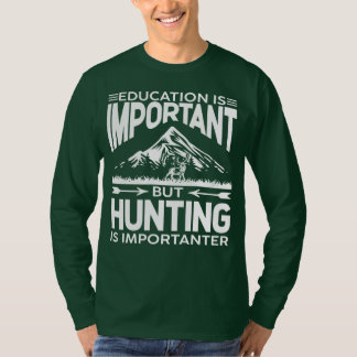 T-shirt Chasse est important Funny Hunter Mens