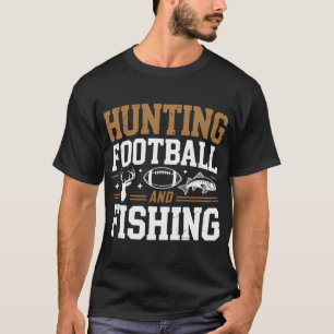 T-shirt Chasse Football et pêche parfait pour S extérieur
