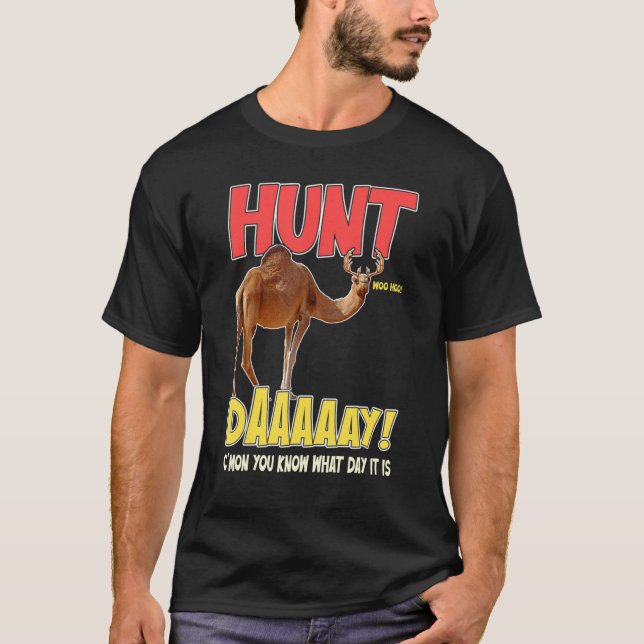 T-shirt Chasse Jour Drôle Camel Deer Hump Dit Gag (Devant)