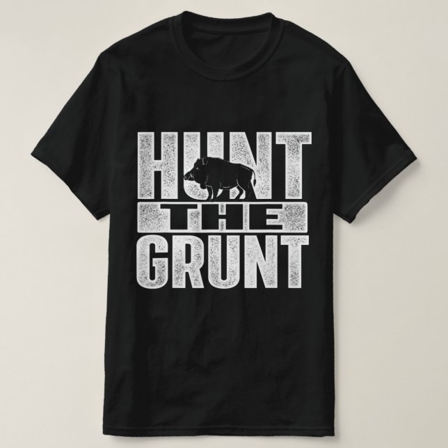 T-shirt Chasse Le Grunt Boar Chasse Le Chasseur Wild Hog (Design devant)