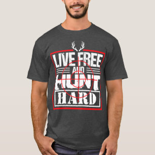 T-shirt Chasse Libre Vie Dur Drôle Cerf Elk
