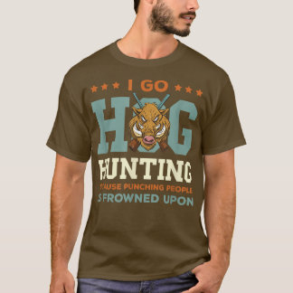 T-shirt Chasse Sauvage Sanglier I Go Hog Chasse Sauvage Sa