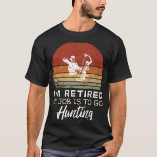 T-shirt Chasseur à la retraite Tee - Aim for Retirement Fu