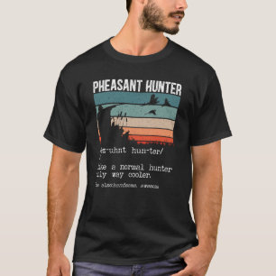 T-shirt Chasseur de faisan Définition Chasse de faisan de