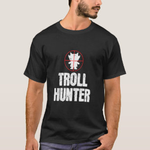 T-shirt Chasseur de trolls amusant visant les amateurs de 