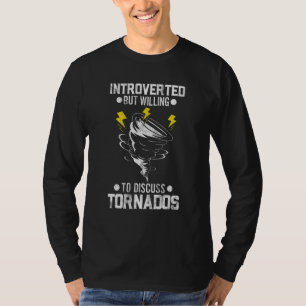 T-shirt Chasseur d'orages Introverti mais prêt à discuter