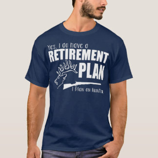 T-shirt Chasseur Drôle Don Oui J'Ai Une Retraite