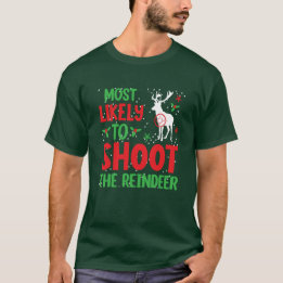 T-shirt Chasseur Le Plus Susceptible De Tirer Sur Le Rinde