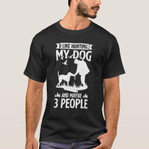 T-shirt Chasseur Mens J'Aime Chasser Mon Chien Et Peut-Êtr