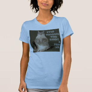 T-shirt Chat "ARRÊTER DE LIRE CHEMISE ET ME NOURRIR" Femme
