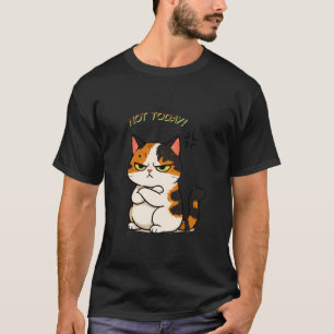T-shirt Chat calico grincheux - Pas aujourd'hui