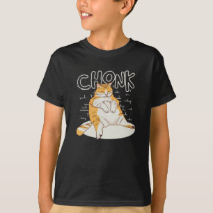 T-shirt Chat Chonk Chonk Chonky Meme Chonker Chat