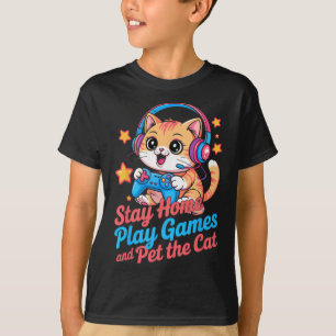 T-shirt Chat de gamer drôle reste à la maison2
