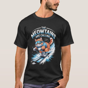 T-shirt Chat de ski Les Meowtains appellent le skieur drôl