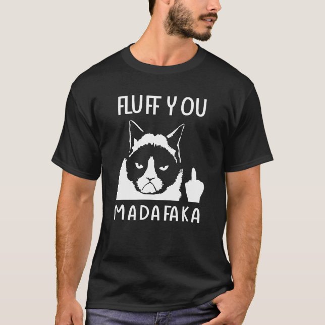 T-shirt Chat Dis Fluff You Madafaka (Devant)