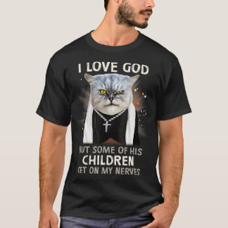 T-shirt Chat Drôle Aime Dieu, Mais Certains Enfants Se Lèv