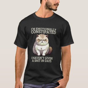 T-shirt Chat Drôle Caca Je Suis Émotionnellement Constipé