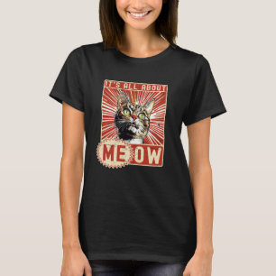 T-shirt Chat Drôle C'est Tout Au Sujet De Miaou, Dictons D
