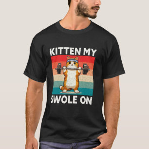 T-shirt Chat Drôle Chaton Mon Swole Sur Workout Amateur De
