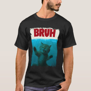 T-shirt Chat Drôle De Kitten Bruh Meme Drôle Citation Paro